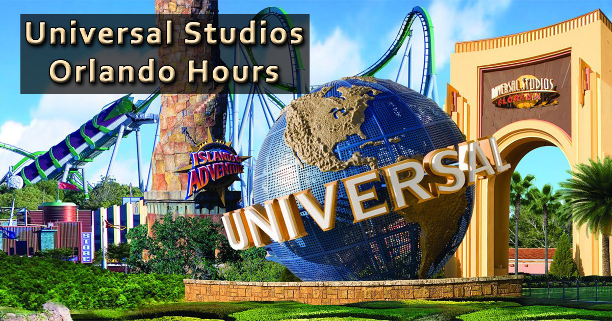 Universal Studios Orlando Hours Today